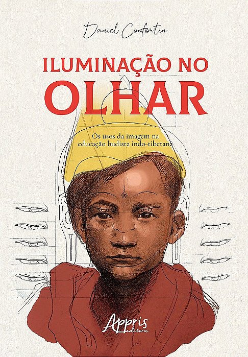 Livro Iluminacao No Olhar: os Usos da Imagem Na Educacao Budista Indo-tibetana - Confortin