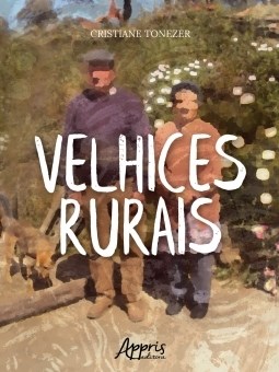 Livro Velhices Rurais - Tonezer