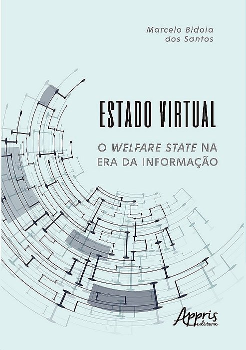Livro Estado Virtual: o Welfare State Na era da Informacao - Santos