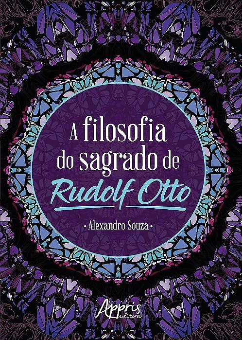 Livro Filosofia do Sagrado de Rudolf Otto, A - Souza