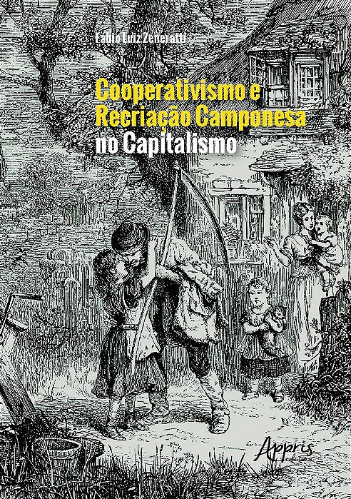 Livro Cooperativismo e Recriacao Camponesa No Capitalismo - Zeneratti