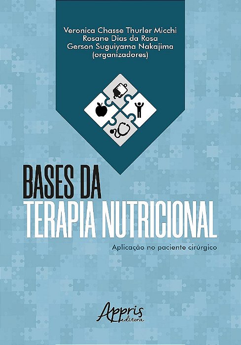 Livro Bases da Terapia Nutricional- Micchi - Appris