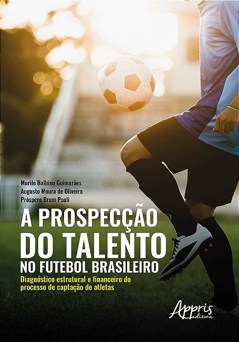 Livro A Prospecção do Talento no Futebol Brasileiro