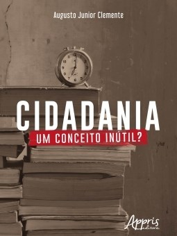 Livro Cidadania: Um Conceito Inutil - Clemente