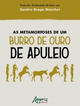 Livro Metamorfoses de Um Burro de Ouro, as - Bianchet