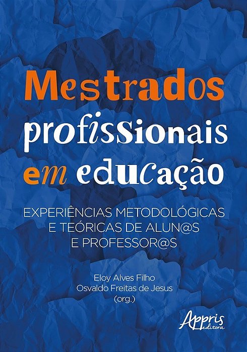 Livro Dos Profissionais em Educacao: Experiencias Metodologicas e Teoricas de Alu - Alves Filho/jesus