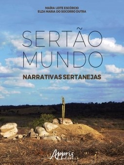 Livro Sertao Mundo: Narrativas Sertanejas - Escorcio/ Dutra