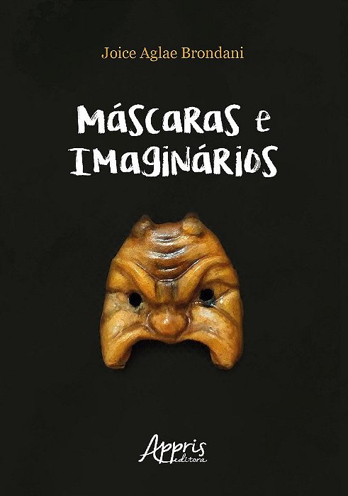 Livro Mascaras e Imaginarios - Brondani
