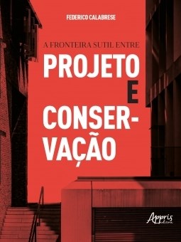 Livro Fronteira Sutil entre Projeto e Conservacao, A - Calabrese