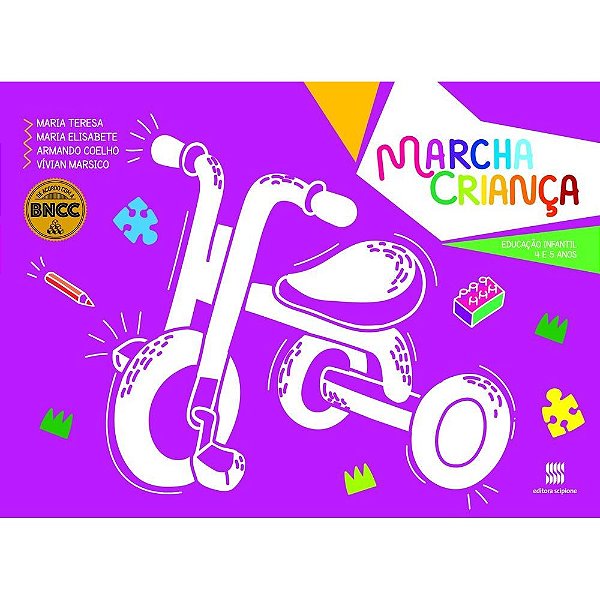 Livro Marcha Criança Educaçao Infantil: 4 a 5 Anos - Teresa - Scipione