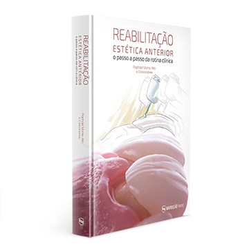 Livro Reabilitacao Estetica Anterior - o Passo a Passo da Rotina Clinica - Alto