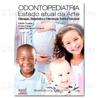 Livro Odontopediatria - Estado Atual Da Arte - Duarte