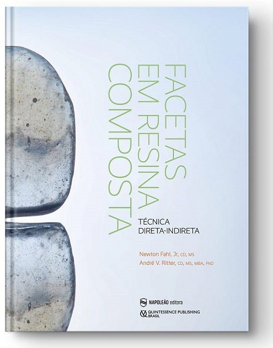 Livro Facetas em Resina Composta: Técnica Direta-indireta