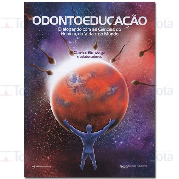 Livro Odontoeducacao: Dialogando com as Ciencias do Homem, da Vida e do Mundo - Gonzaga