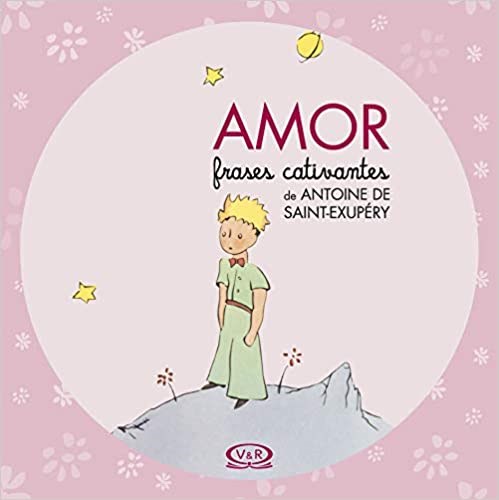Livro Amor Frases Cativantes de Antoine de Saint-exupery - VR