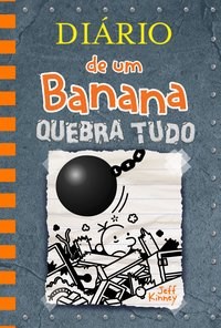 Livro Diario de Um Banana: Quebra Tudo - Kinney