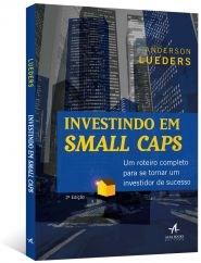 Livro Investindo em Small Caps: Um Roteiro Completo para se Tornar Um Investidor - Lueders