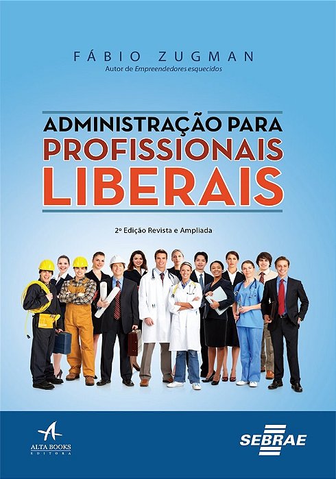 Livro Administração Para Profissionais Liberais: Alta Books
