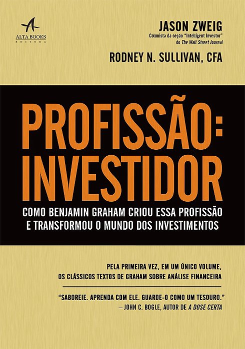 Livro Profissao: Investidor - Como Benjamin Graham Criou Essa Profissao e Transfo - Zweig