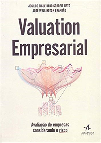 Livro Valuation Empresarial - Avaliacao de Empresas Considerando o Risco - Correia Neto/brandao