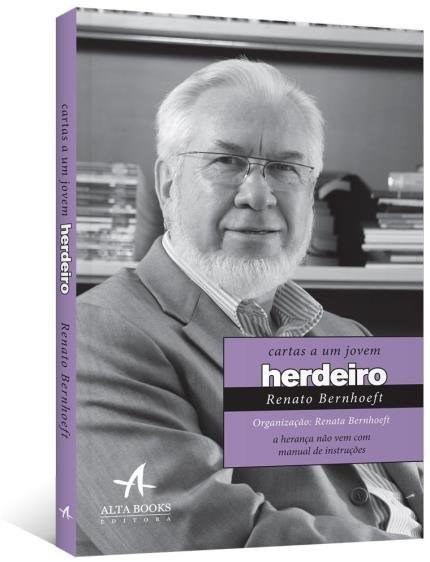 Livro Cartas a Um Jovem Herdeiro - a Heranca Nao Vem com Manual de Instrucoes - Bernhoeft