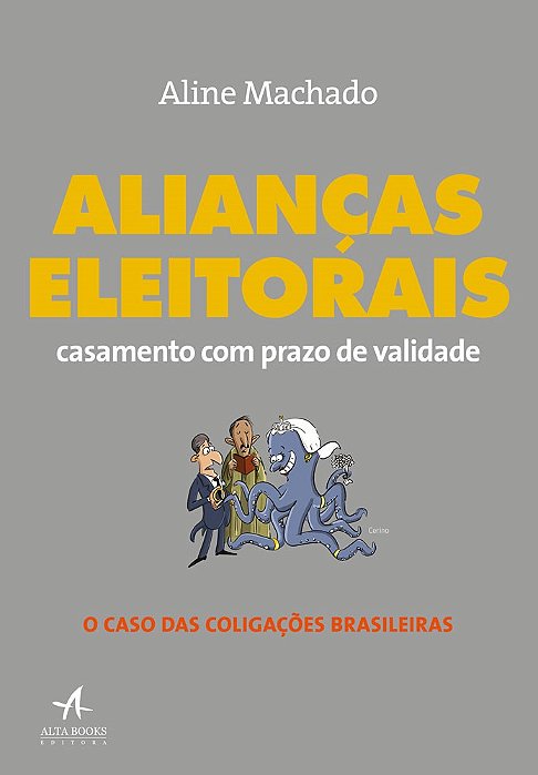 Livro Aliancas Eleitorais - Alta Books