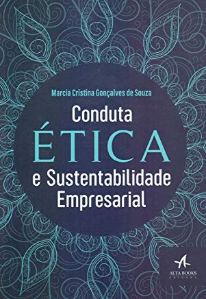 Livro Conduta Etica e Sustentabilidade Empresarial - Souza