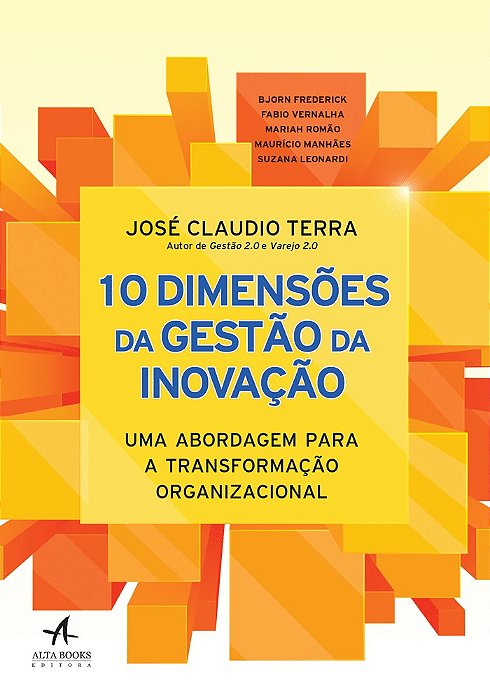 Livro 10 Dimensões da Gestão da Inovação: Uma Abordagem para a Transformação