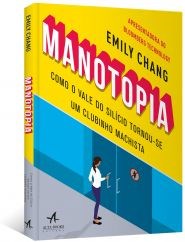 Livro Manotopia: Como o Vale do Silicio Tornou-se Um Clubinho Machista - Chang
