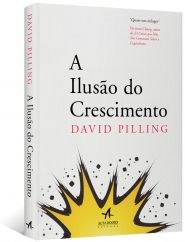 Livro Ilusao do Crescimento, A - Pilling