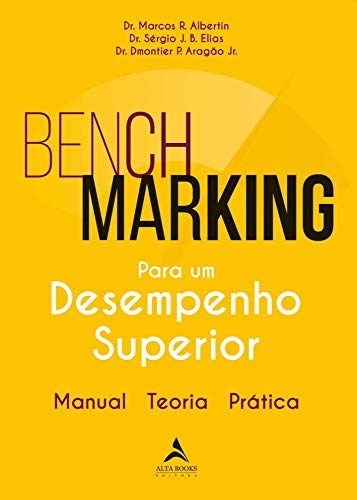 Livro Benchmarking para Um Desempenho Superior - Aragãao Jr., Dmontie