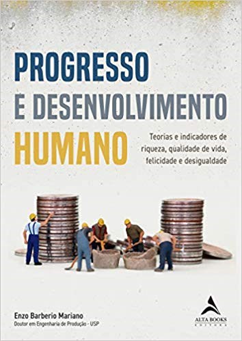 Livro Progresso e Desenvolvimento Humano - Mariano - Alta Books