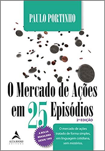 Livro Mercado de Acoes em 25 Episodios, O - Portinho