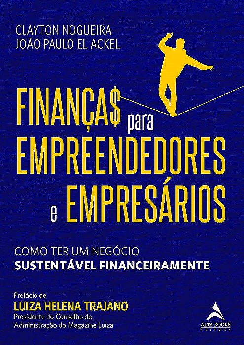 Livro Finanças para Empreendedores e Empresários: Como Ter Um Negócio Sustentável