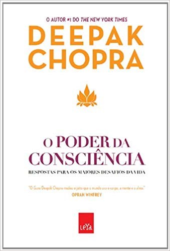 Livro O Poder da Consciência - Chopra - Alta Life