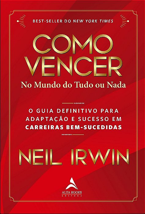 Livro Como Vencer No Mundo do Tudo Ou Nada - Irwin