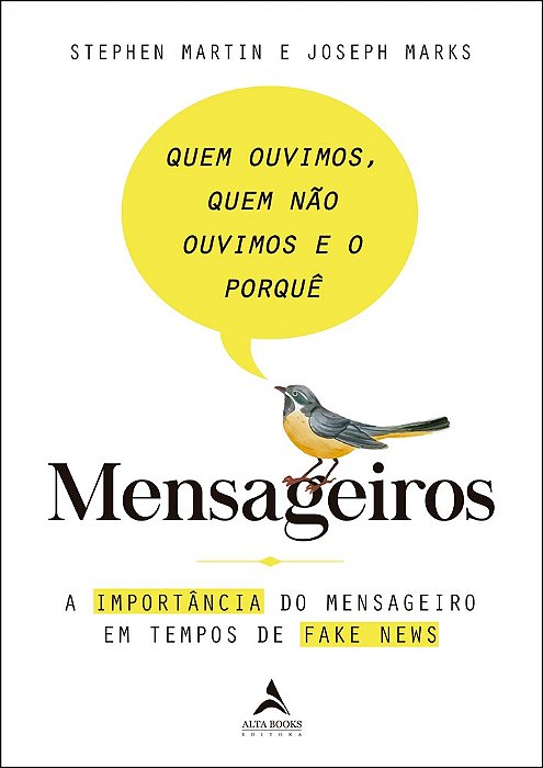 Livro Mensageiros - Quem Ouvimos, Quem Nao Ouvimos e o Porque: a Importancia do M - Martin/marks