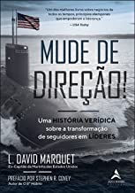 Livro Mude de Direcao ! - Uma Historia Veridica sobre a Transformacao - Marquet