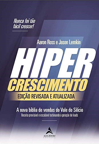 Livro Hipercrescimento: a Nova Biblia de Vendas do Vale do Silicio - Ross/lemkin