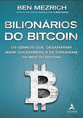 Livro Bilionários do Bitcoin - Mezrich - Alta Books