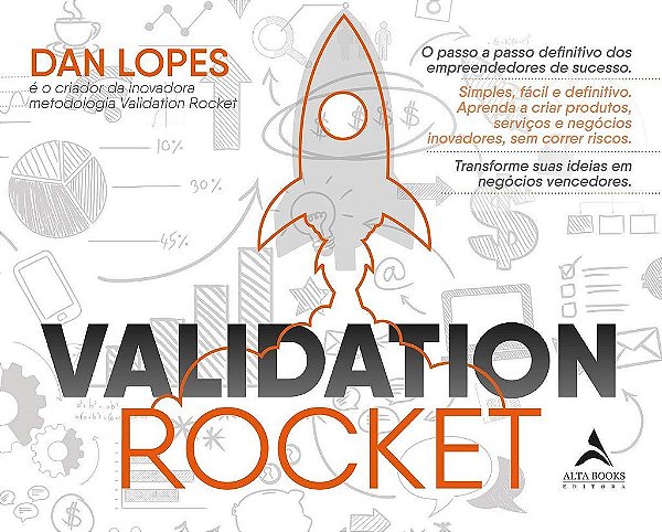 Livro Validation Rocket: o Passo a Passo Definitivo dos Empreendedores de Sucesso - Lopes