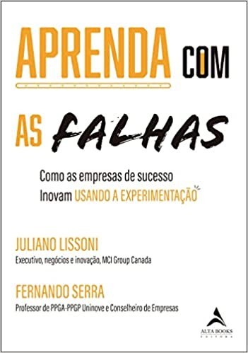 Livro Aprenda com as Falhas: Como as Empresas de Sucesso Inovam - Lissoni