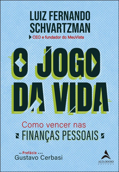 O Jogo da Vida - Schvartzman
