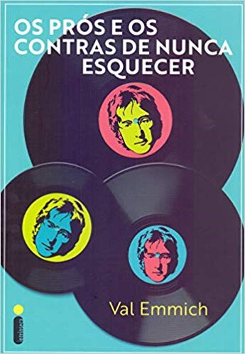 Livro Pros e os Contras de Nunca Esquecer, os - Emmich