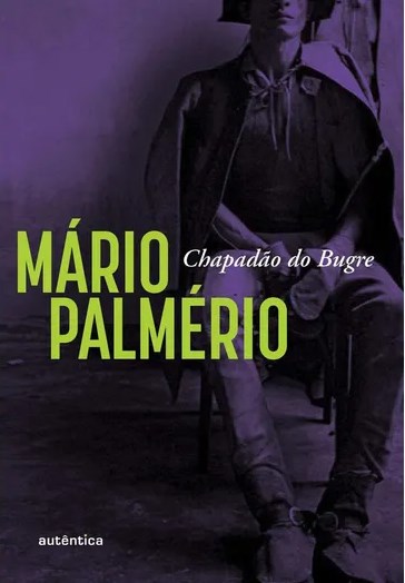 Livro Chapadão do Bugre - Palmerio - Autêntica