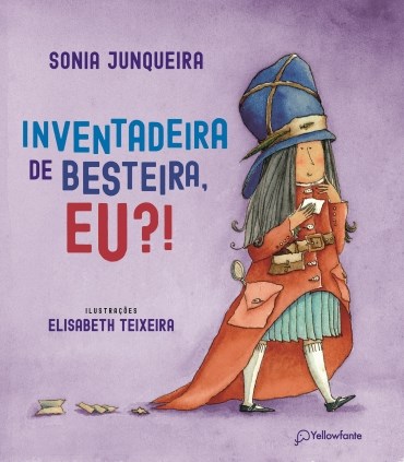 Livro Inventadeira de Besteira, Eu  ! - Junqueira