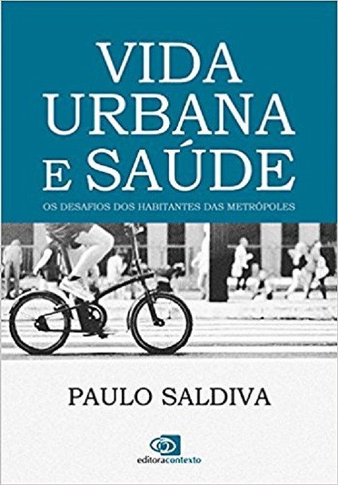 Livro Vida Urbana e Saúde: os Desafios dos Habitantes das Metrópoles