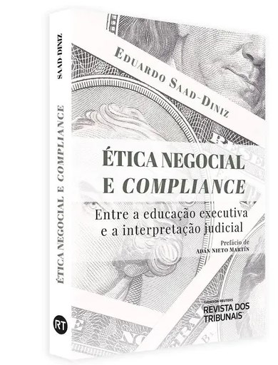 Livro Ética Negocial e Compliance - Saad-diniz - RT