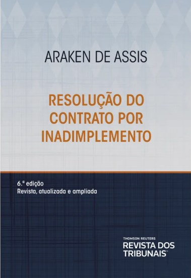 Livro Resolucao do Contrato por Inadimplemento - Assis