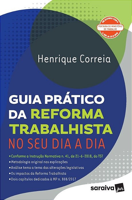 Livro Guia Prático da Reforma Trabalhista No Seu Dia a Dia - Correia - Saraiva